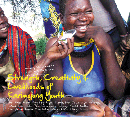 Strength Creativity and Livelihoods of Karimojong Youth
